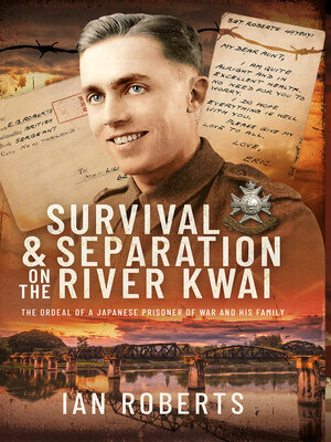 cover image of Survival and Separation on the River Kwai